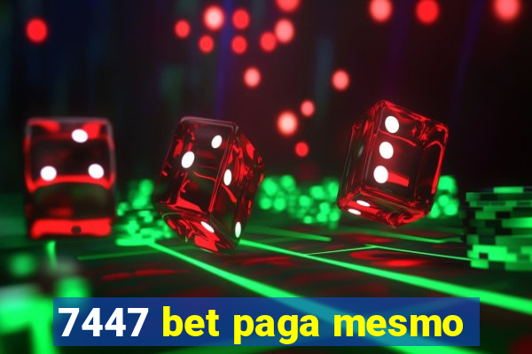 7447 bet paga mesmo